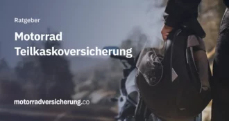 Teilkaskoversicherung für Motorräder