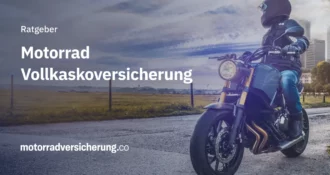 Vollkaskoversicherung für Motorräder